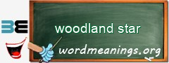 WordMeaning blackboard for woodland star